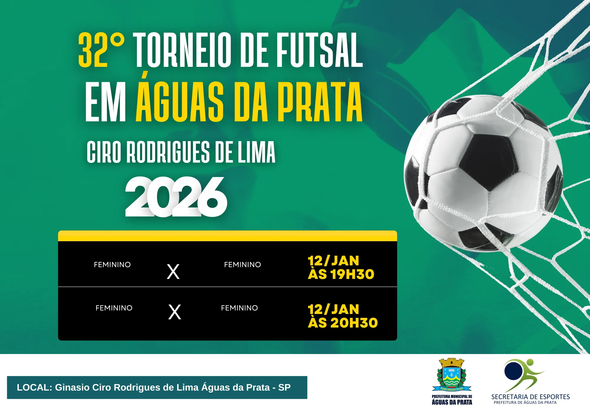 32º TORNEIO DE FUTSAL  CIRO RORIGUES DE LIMA - JOGOS PROGRAMADOS PARA SEGUNDA (12)